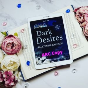 Read more about the article DARK DESIRES (THE BLACK SERIES BOOK 1) BY SALLYANNE JOHNSON | REVIEW